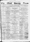 West Surrey Times Saturday 14 December 1878 Page 1