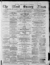 West Surrey Times Saturday 04 January 1879 Page 1