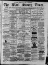 West Surrey Times Saturday 15 February 1879 Page 1