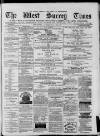 West Surrey Times Saturday 26 July 1879 Page 1