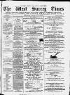 West Surrey Times Saturday 31 July 1880 Page 1