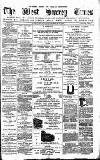 West Surrey Times Saturday 18 February 1882 Page 1