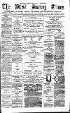 West Surrey Times Saturday 18 March 1882 Page 1