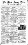 West Surrey Times Saturday 11 August 1883 Page 1