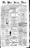West Surrey Times Saturday 26 April 1884 Page 1