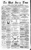 West Surrey Times Saturday 08 November 1884 Page 1