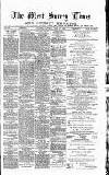 West Surrey Times Saturday 27 June 1885 Page 1