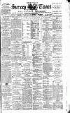 West Surrey Times Saturday 16 April 1887 Page 1