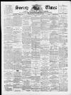 West Surrey Times Friday 30 November 1888 Page 1