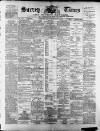 West Surrey Times Saturday 09 February 1889 Page 1