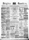 Brighton Guardian Wednesday 26 February 1868 Page 1