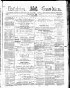 Brighton Guardian Wednesday 02 May 1877 Page 1