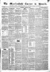 Macclesfield Courier and Herald Saturday 18 August 1838 Page 1