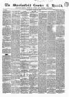 Macclesfield Courier and Herald Saturday 12 August 1843 Page 1