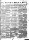Macclesfield Courier and Herald Saturday 23 October 1858 Page 1