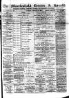 Macclesfield Courier and Herald Saturday 19 January 1889 Page 1