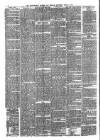 Macclesfield Courier and Herald Saturday 06 April 1889 Page 6