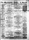 Macclesfield Courier and Herald Saturday 11 April 1891 Page 1