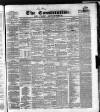 Cork Constitution Thursday 01 March 1855 Page 1