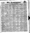 Cork Constitution Tuesday 20 November 1855 Page 1