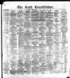Cork Constitution Saturday 03 April 1875 Page 1