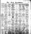 Cork Constitution Thursday 09 May 1878 Page 1