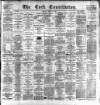 Cork Constitution Monday 14 April 1884 Page 1