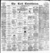 Cork Constitution Wednesday 21 May 1884 Page 1