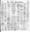 Cork Constitution Tuesday 22 July 1884 Page 1