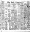 Cork Constitution Wednesday 01 December 1886 Page 1