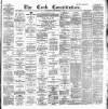 Cork Constitution Thursday 01 September 1887 Page 1