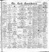 Cork Constitution Monday 06 February 1888 Page 1