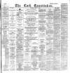 Cork Constitution Tuesday 17 April 1888 Page 1