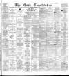 Cork Constitution Friday 10 August 1888 Page 1