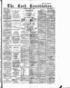 Cork Constitution Tuesday 21 May 1889 Page 1