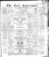 Cork Constitution Saturday 22 February 1890 Page 1