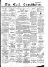 Cork Constitution Friday 30 May 1890 Page 1