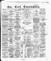 Cork Constitution Thursday 02 February 1893 Page 1