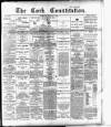 Cork Constitution Tuesday 06 March 1894 Page 1