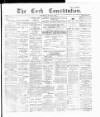 Cork Constitution Tuesday 19 June 1894 Page 1