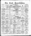 Cork Constitution Monday 13 August 1894 Page 1
