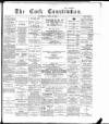 Cork Constitution Thursday 11 April 1895 Page 1