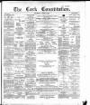 Cork Constitution Thursday 13 June 1895 Page 1