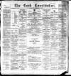 Cork Constitution Saturday 02 November 1895 Page 1
