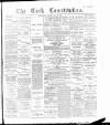 Cork Constitution Wednesday 19 February 1896 Page 1