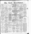Cork Constitution Wednesday 06 May 1896 Page 1