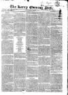 Kerry Evening Post Saturday 15 February 1840 Page 1