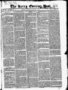 Kerry Evening Post Wednesday 04 January 1843 Page 1