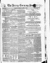 Kerry Evening Post Saturday 15 April 1854 Page 1
