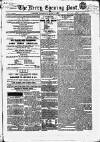 Kerry Evening Post Saturday 14 July 1855 Page 1